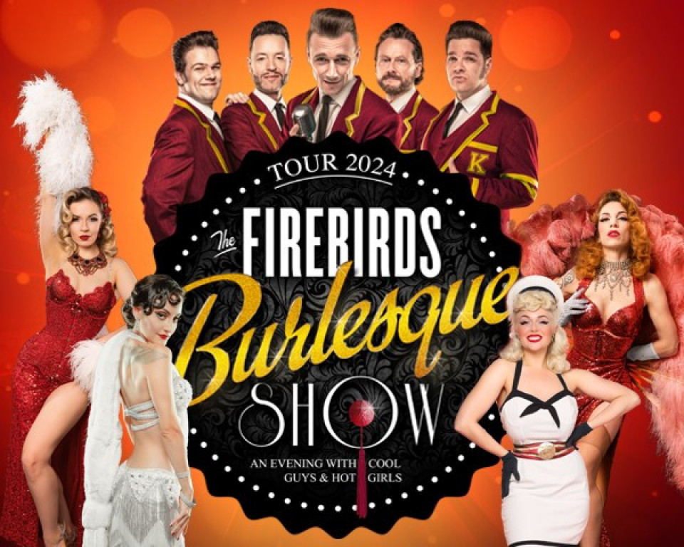 The Firebirds Burlesque Show 2024