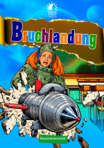 Plakat: Bruchlandung