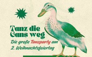 Tanzparty - Tanz die Gans weg!